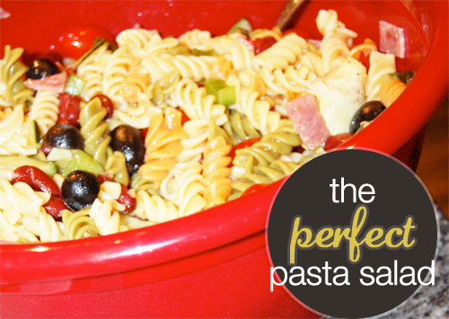 The Perfect Pasta Salad Recipe